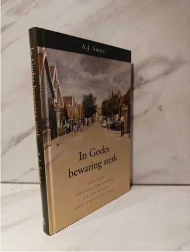 A.J. Smits: In Godes bewaring sterk., Ophalen of Verzenden, Gelezen, Christendom | Protestants