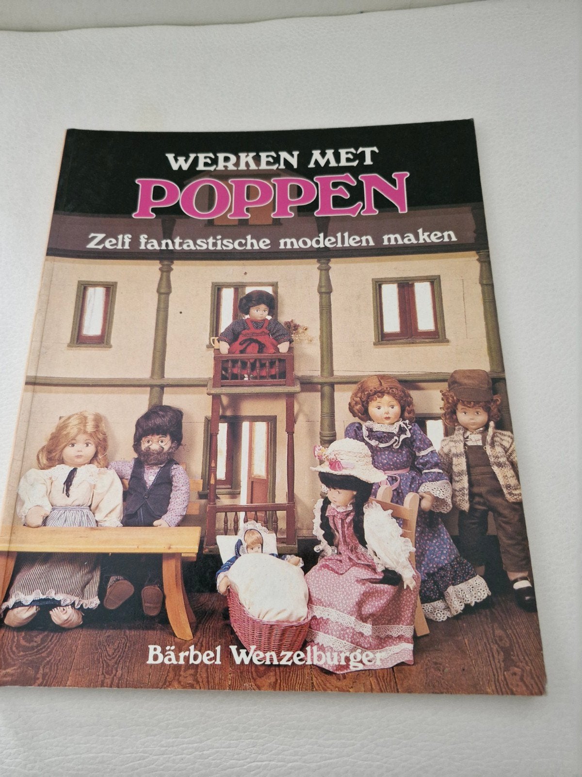 Werken met Poppen: Zelf fantastische modellen maken, Ophalen of Verzenden, Gelezen, Bärbel Wenzelburger