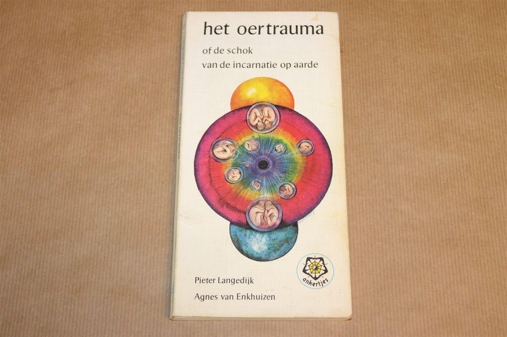 Het Oertrauma — Reïncarnatietherapie & Levensangst, Ophalen of Verzenden, Gelezen, Overige onderwerpen, Achtergrond en Informatie