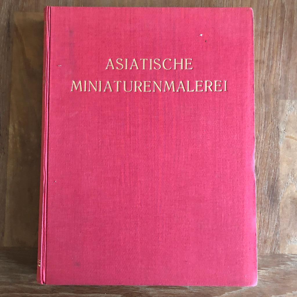 1932 Asiatische Miniaturenmalerei. I. Im Anschluss an Wesen, Verzenden, Josef Strzygowski