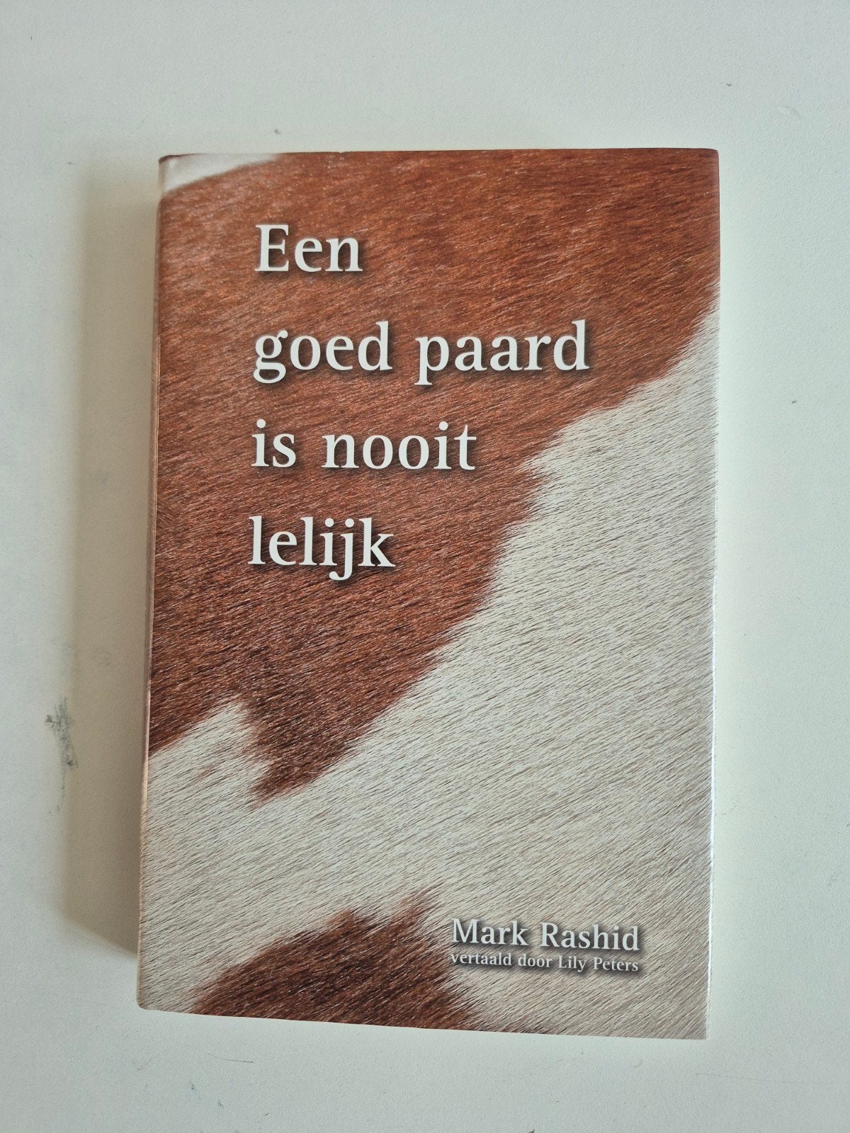 Een goed paard is nooit lelijk - Mark Rashid, Boeken, Ophalen of Verzenden