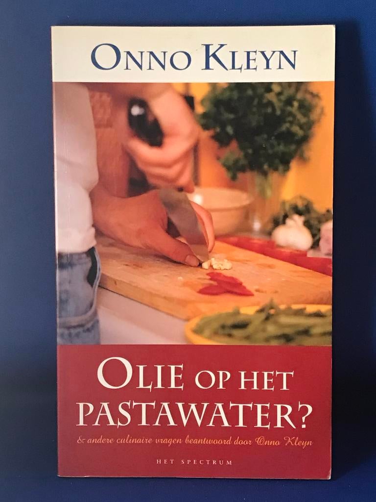 Olie op het pastawater? - Onno Kleyn kookboek, Boeken, Kookboeken, Gelezen, Overige typen, Europa, Ophalen