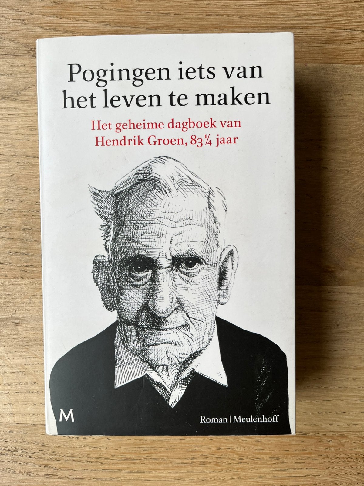 Pogingen iets van het leven te maken - Hendrik Groen, Ophalen of Verzenden, Zo goed als nieuw, Nederland