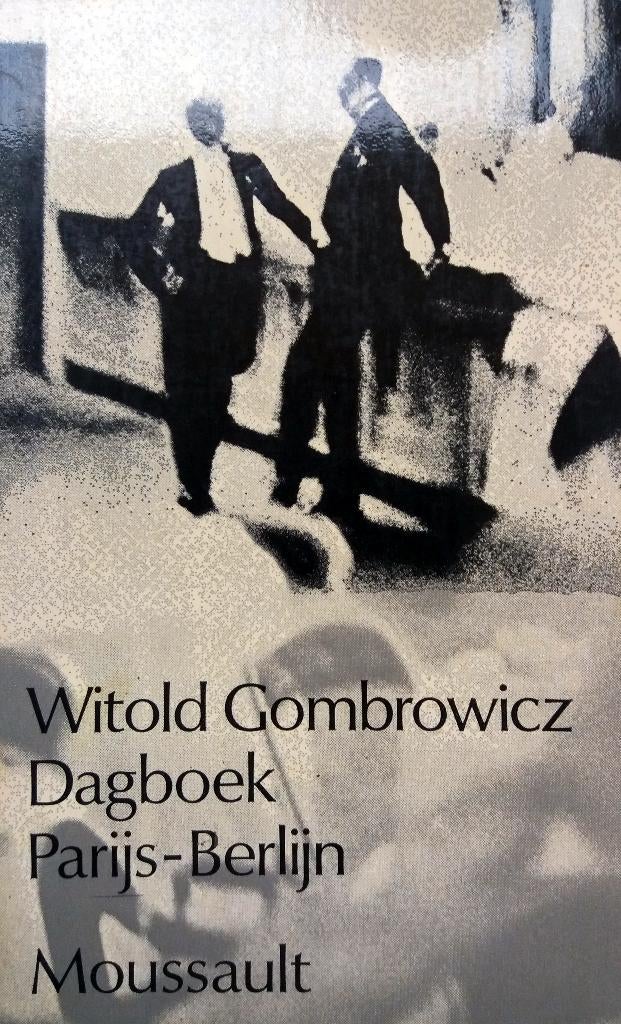 Witold Gombrowicz - Dagboek Parijs-Berlijn, Ophalen of Verzenden, Gelezen, Europa overig