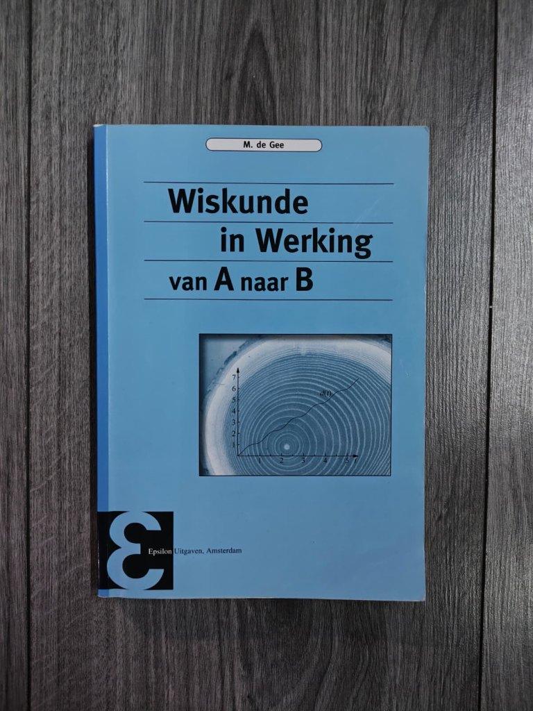 Wiskunde in Werking van A naar B, Ophalen of Verzenden, Beta, Zo goed als nieuw, HBO