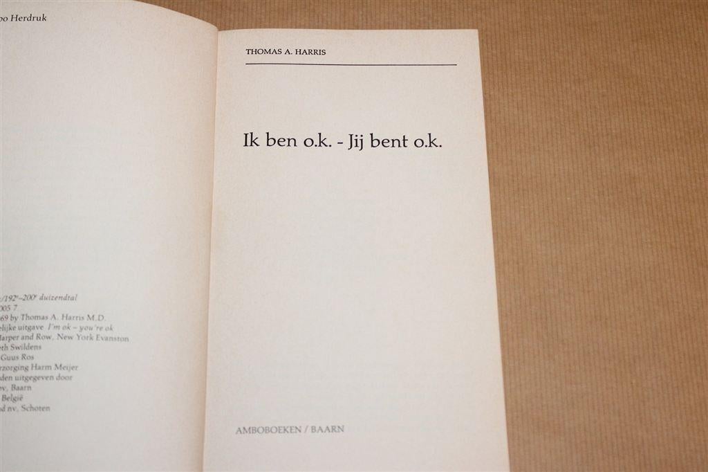 Ik ben O.K., Jij bent O.K. — Transactionele Analyse Harris, Ophalen of Verzenden, Gelezen