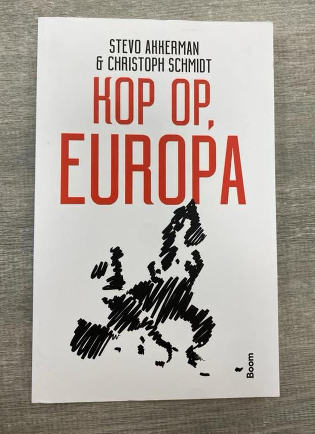 Kop Op, Europa - Stevo Akkerman & Christoph Schmidt, Boeken, Filosofie, Zo goed als nieuw, Cultuurfilosofie, Ophalen of Verzenden