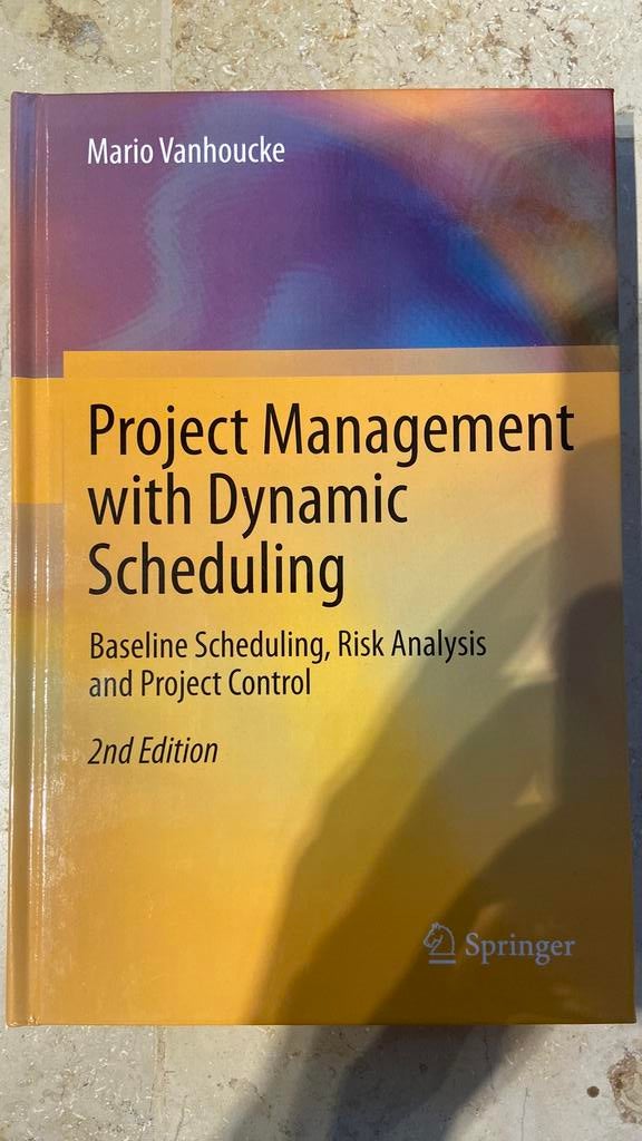 Mario Vanhoucke - Project Management with Dynamic Scheduling, Boeken, Mario Vanhoucke, Zo goed als nieuw, Alpha, HBO