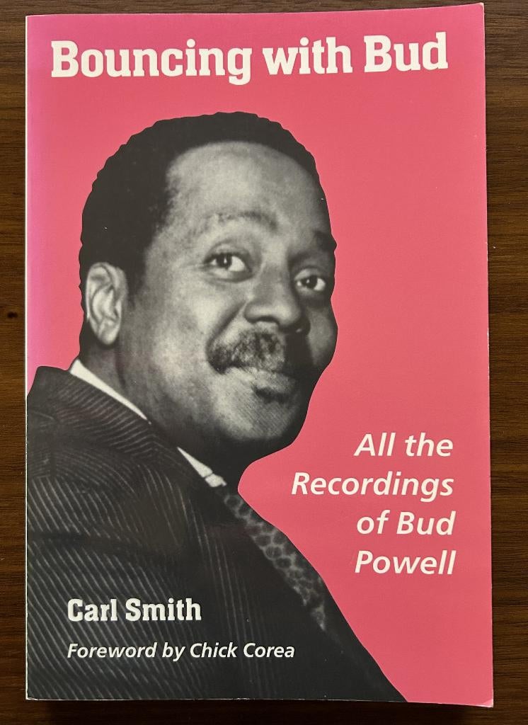 Bouncing with Bud – All the Recordings of Bud Powell, Gelezen, Artiest, Ophalen of Verzenden, Carl Smith