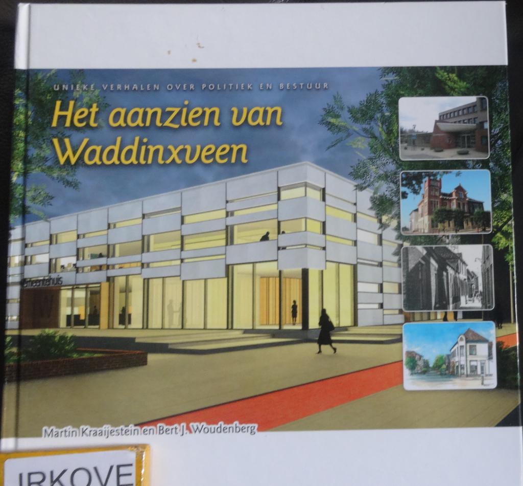 HET AANZIEN VAN WADDINXVEEN * Martin Kraaienstein e.a. *, Boeken, Geschiedenis | Stad en Regio, Verzenden, 20e eeuw of later, Zo goed als nieuw