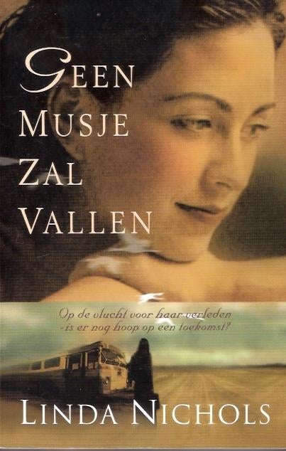 Geen musje zal vallen - Linda Nichols, Boeken, Ophalen of Verzenden, Gelezen