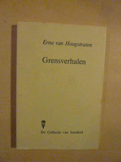 Erna van Hoogstraten - Grensverhalen, Ophalen of Verzenden, Zo goed als nieuw, Overige onderwerpen, Achtergrond en Informatie