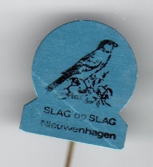 Speldje VINKENVERENIGING SLAG OP SLAG NIEUWENHAGEN (A8), Ophalen of Verzenden, Gebruikt, Overige onderwerpen