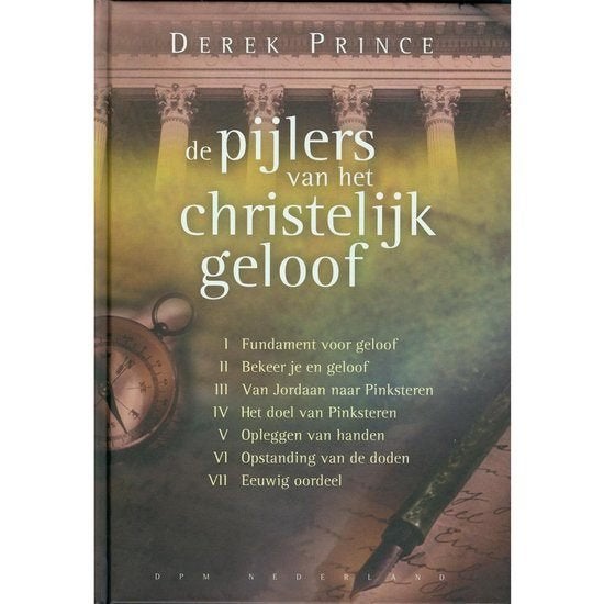 Derek Prince De Pijlers van het Christelijk Geloof., Boeken, Ophalen of Verzenden, Zo goed als nieuw