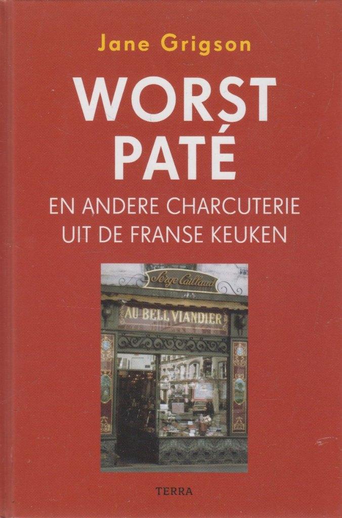 Worst, paté en andere charcuterie uit de Franse keuken, Verzenden, Overige typen, Jane Grigson, Zo goed als nieuw