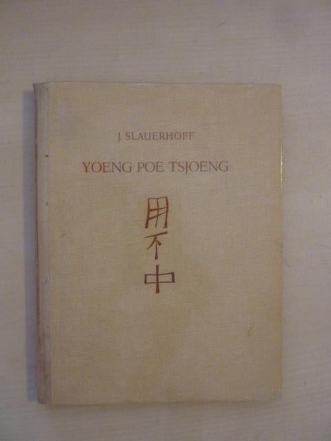 J. Slauerhoff - Yoeng poe tsjoeng, Ophalen of Verzenden, Gelezen