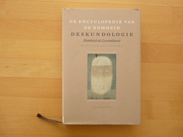 De encyclopedie van de domheid Deskundologie, van Boxsel, Boeken, Ophalen of Verzenden, Zo goed als nieuw