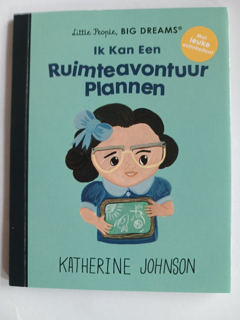 Little People, BIG DREAMS: Ik Kan Een Ruimteavontuur Plannen, Non-fictie, Verzenden, Katherine Johnson, Nieuw