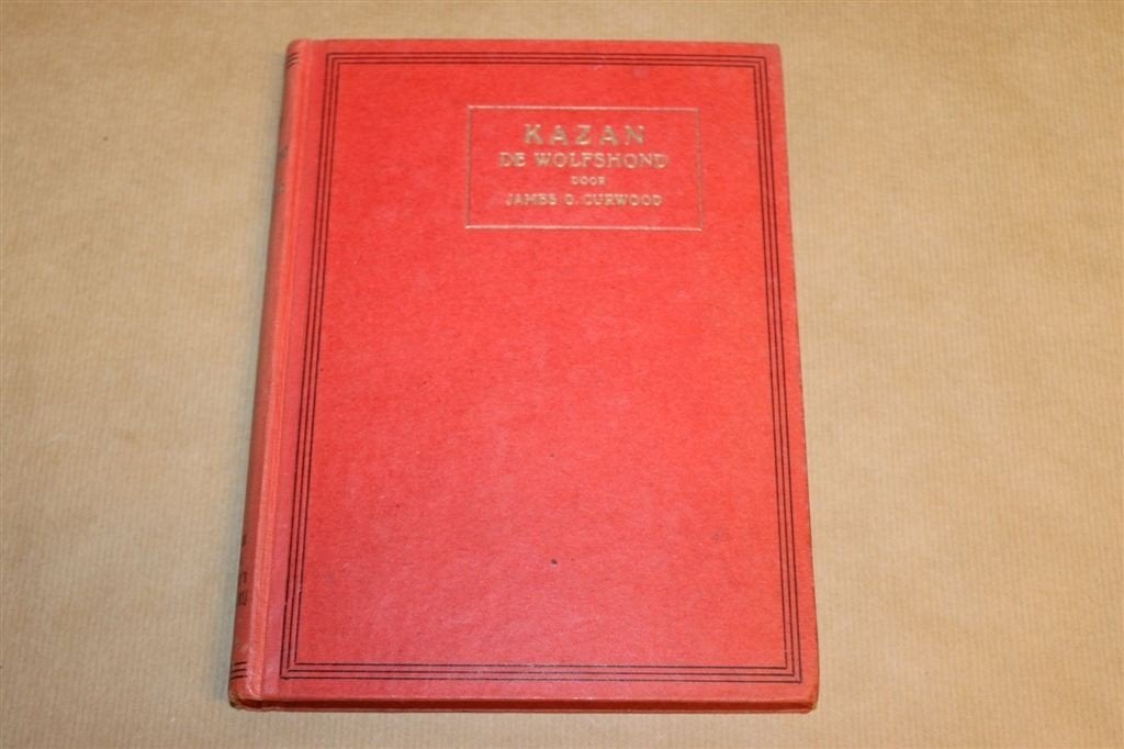 Kazan de Wolfshond — Curwood, Nimmer Dralend Reeks 1919, Ophalen of Verzenden, Gelezen