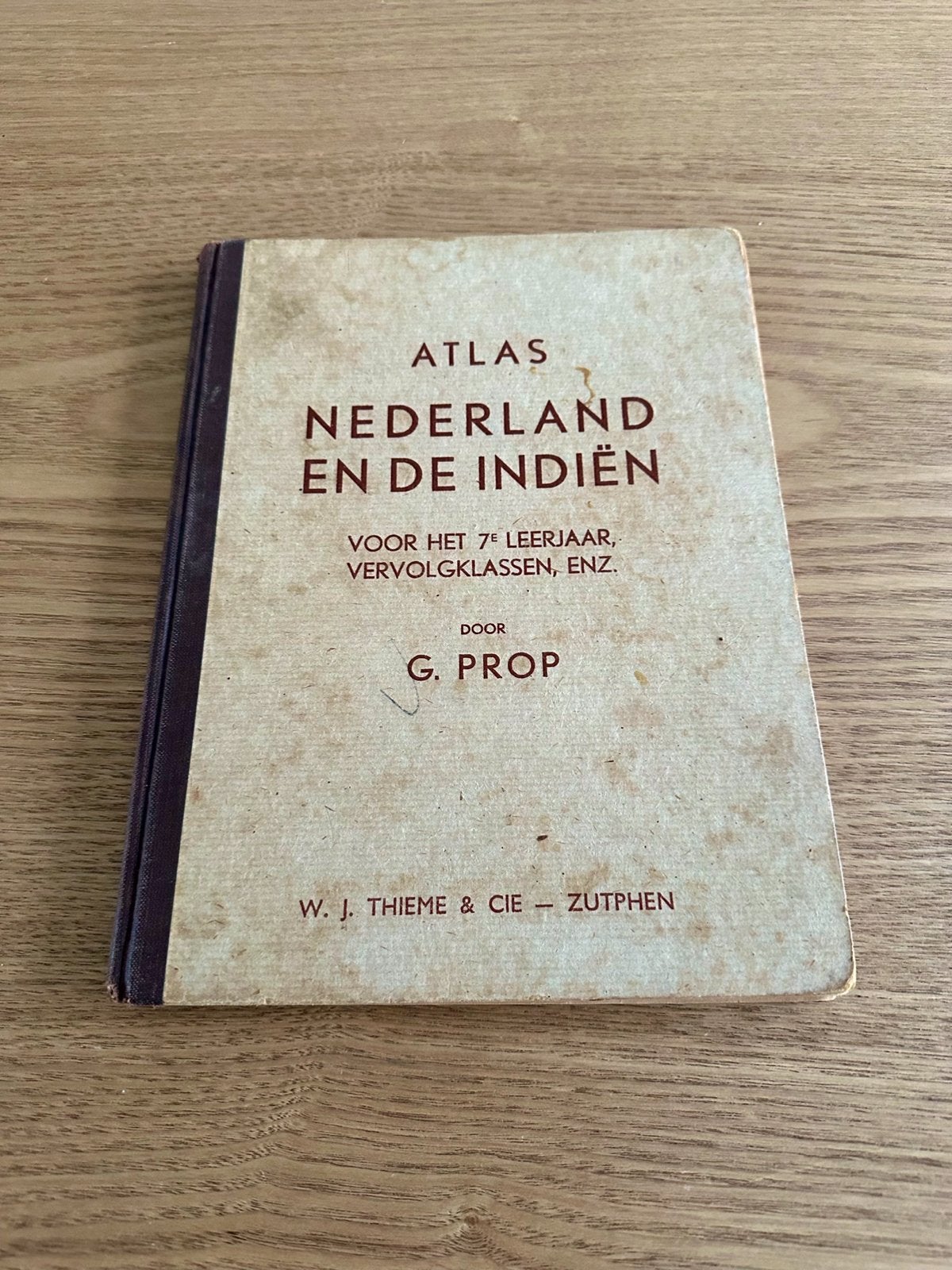 Atlas Nederland en de Indiën. G.Prop., Boeken, Ophalen of Verzenden, Gelezen