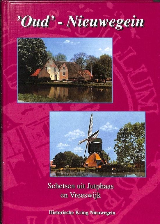 Oud-Nieuwegein - Schetsen uit Jutphaas en Vreeswijk Auteur:, Ophalen of Verzenden, Zo goed als nieuw