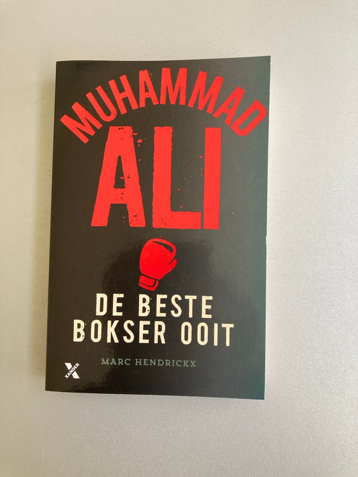 Muhammad Ali: De Beste Bokser Ooit - Marc Hendrickx, Ophalen of Verzenden, Zo goed als nieuw, Vechtsport