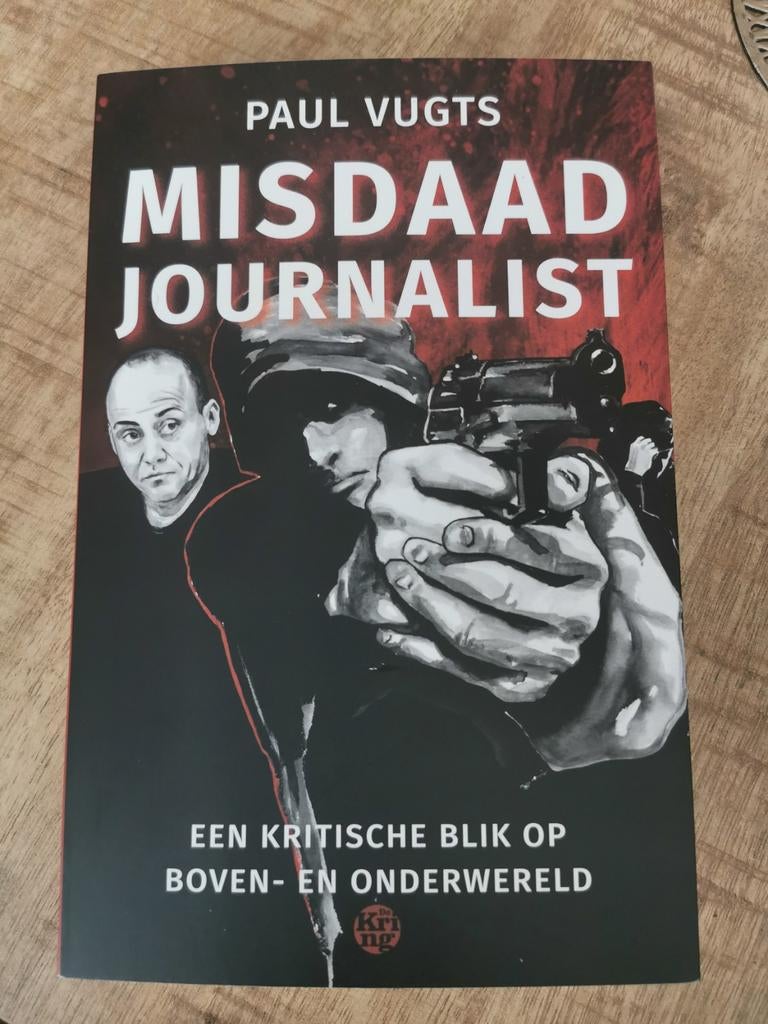 Paul Vugts - Misdaad Journalist: Een kritische blik, Ophalen of Verzenden, Nieuw, Paul Vugts