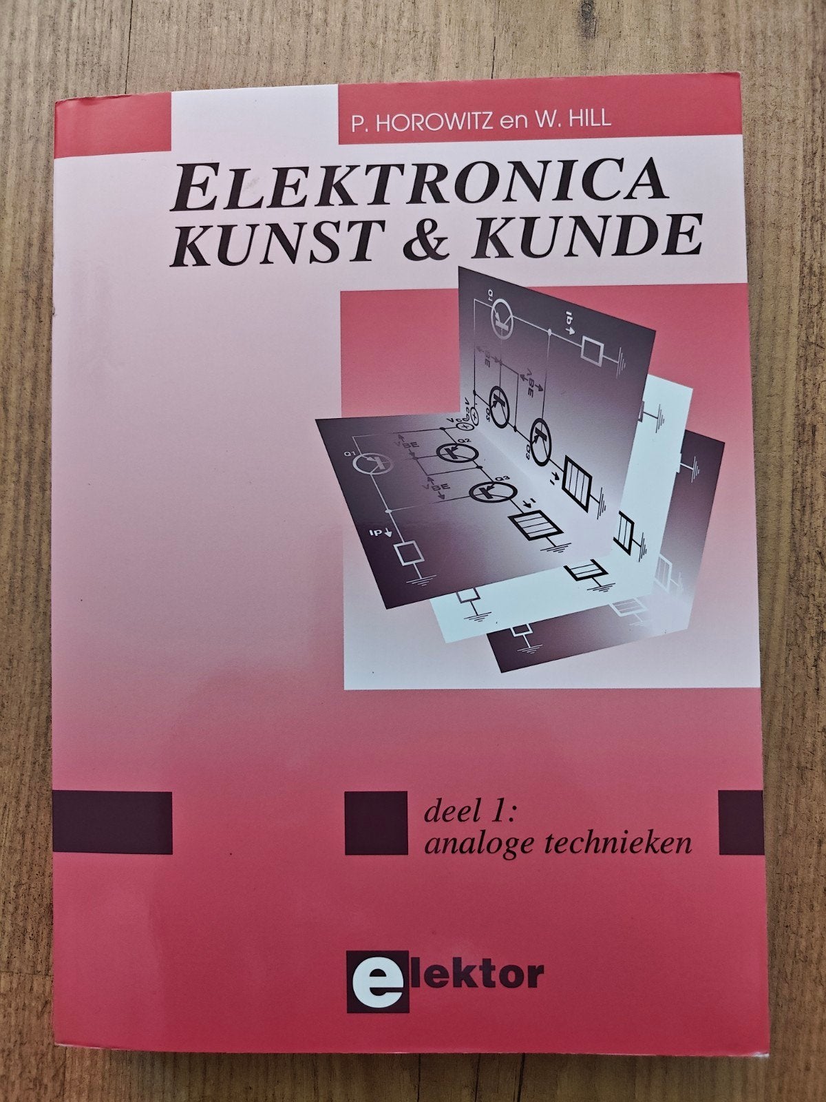 Elektronica Kunst & Kunde deel 1 9789053810644, Verzenden, Zo goed als nieuw, Elektrotechniek, P. Horowitz en W. Hill