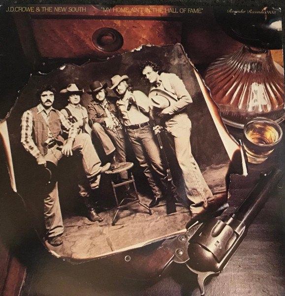 LP J.D. Crowe & New South -My home ain't in the Hall of Fame, Ophalen, Gebruikt, 12 inch, Europees