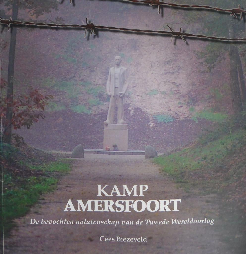 Kamp Amersfoort, de bevochten nalatenschap, Ophalen of Verzenden, 20e eeuw of later, Zo goed als nieuw, Cees Biezeveld