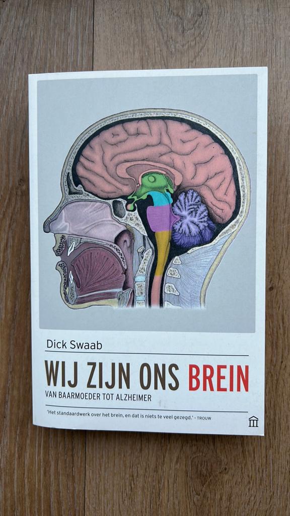 Wij Zijn Ons Brein - Dick Swaab, Dick Swaab, Sociale wetenschap, Ophalen of Verzenden, Zo goed als nieuw
