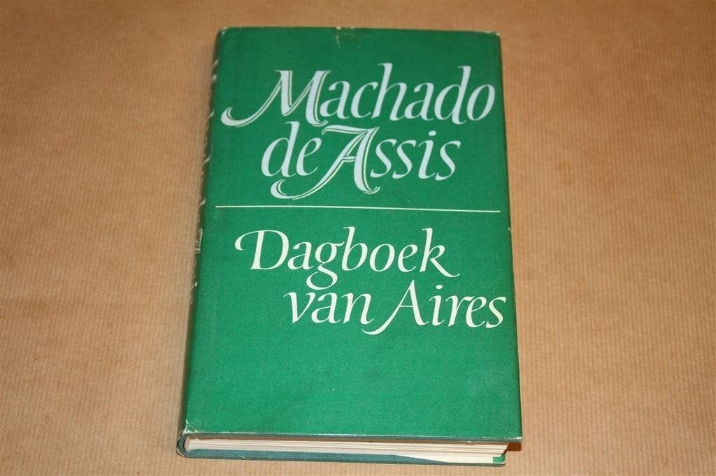 Dagboek van Aires. Machado de Assis., Boeken, Ophalen of Verzenden, Gelezen