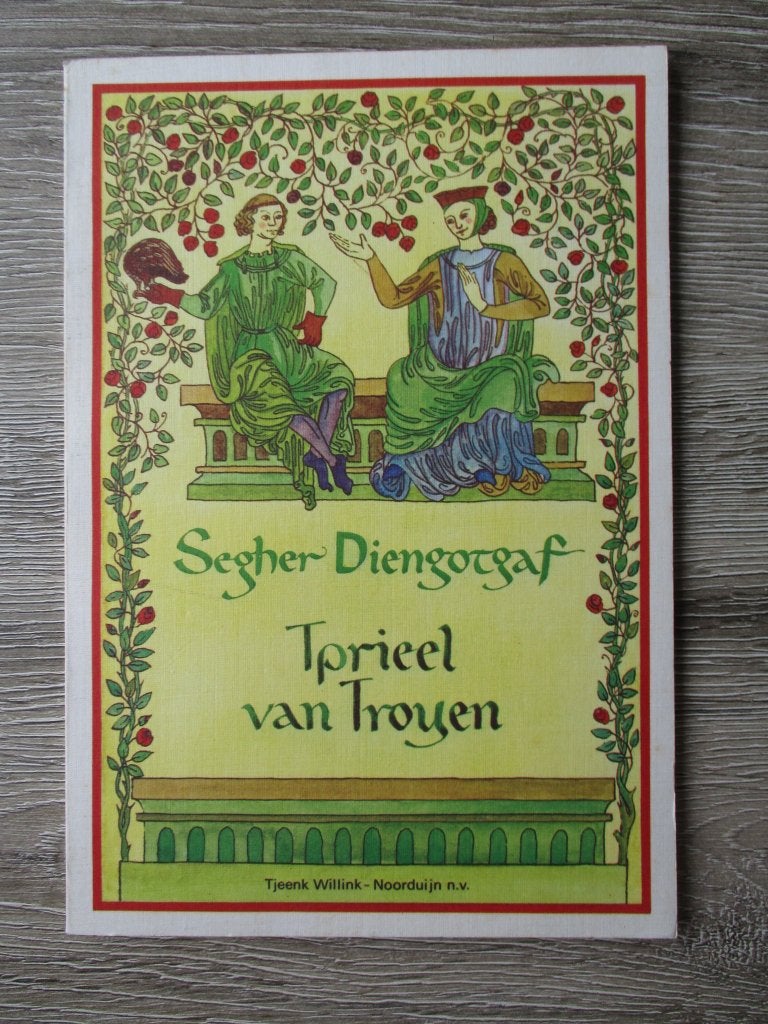 Tprieel van Troyen - Segher Diengotgaf, Ophalen of Verzenden, Gelezen