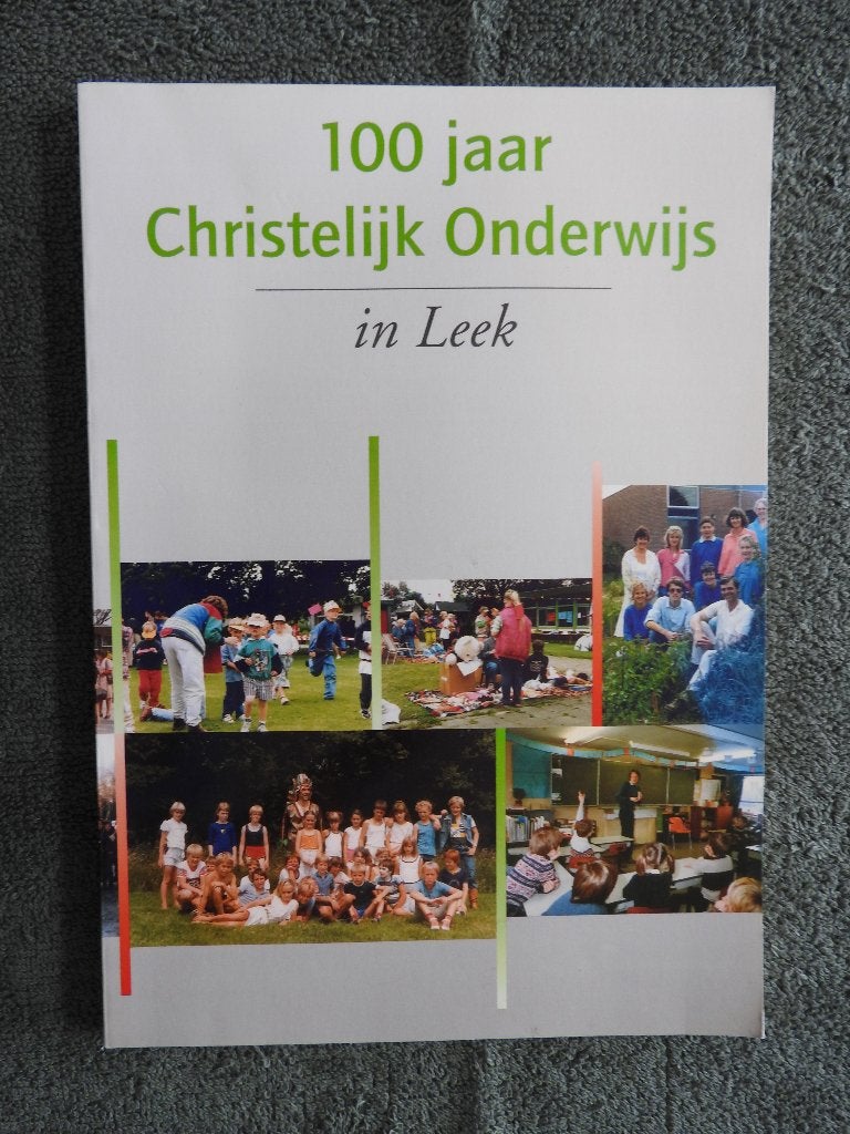 100 jaar Christelijk Onderwijs in Leek, Ophalen of Verzenden, Zo goed als nieuw