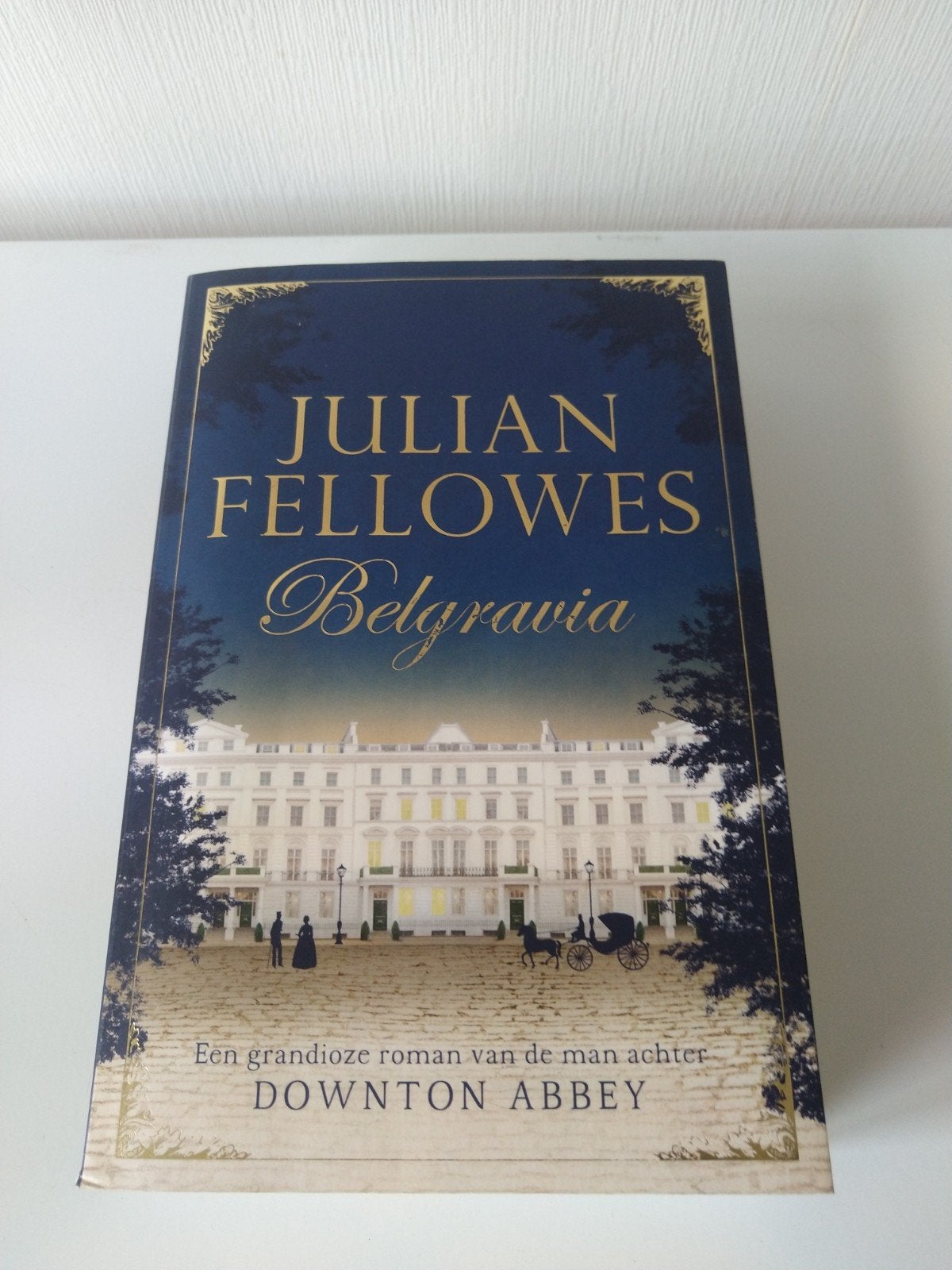 Julian Fellowes - Belgravia (hardcover), Ophalen of Verzenden