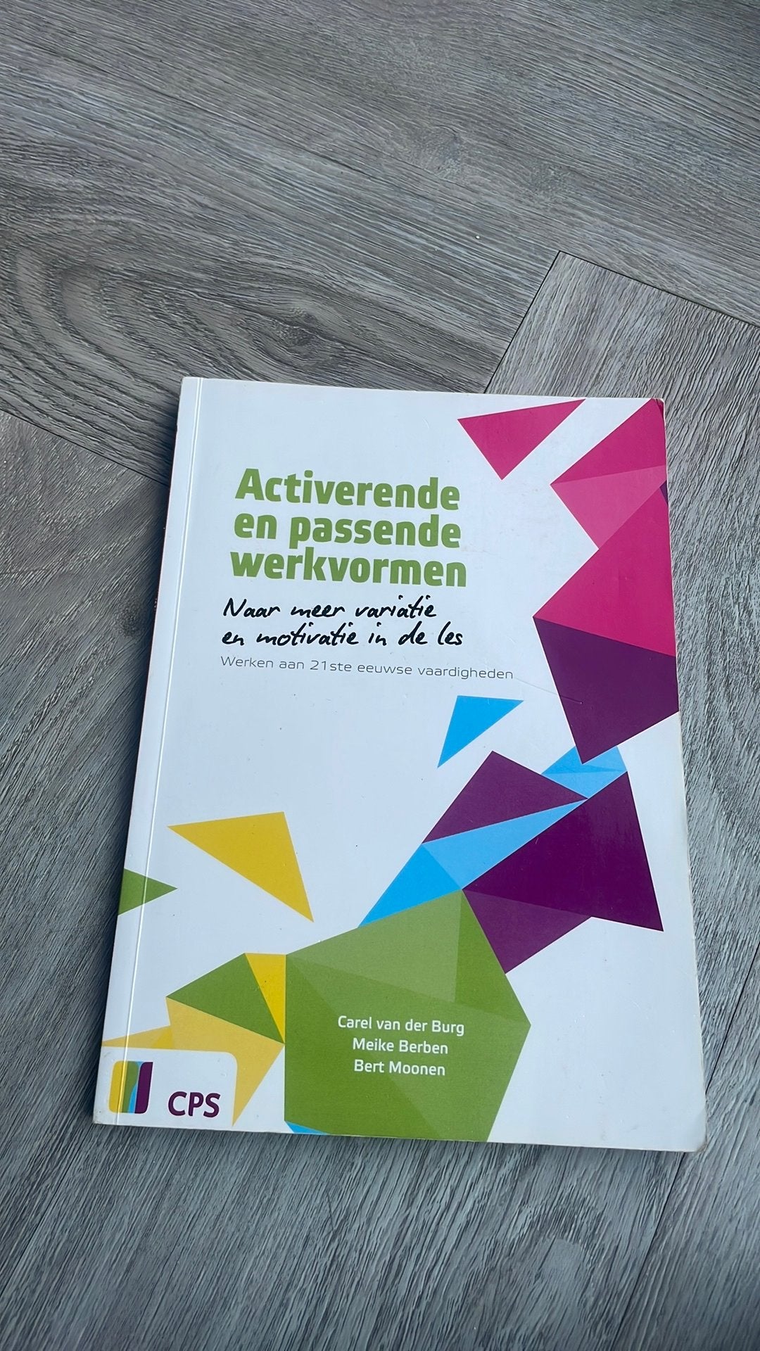 Carel van den Burg - Activerende en passende werkvormen, Carel van den Burg; Meike Berben; Bert Moonen, Sociale wetenschap, Ophalen of Verzenden