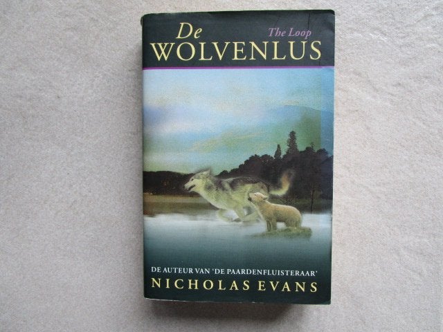 NICHOLAS EVANS : De Wolvenlus, Boeken, Ophalen of Verzenden, Zo goed als nieuw, Nicholas Evans