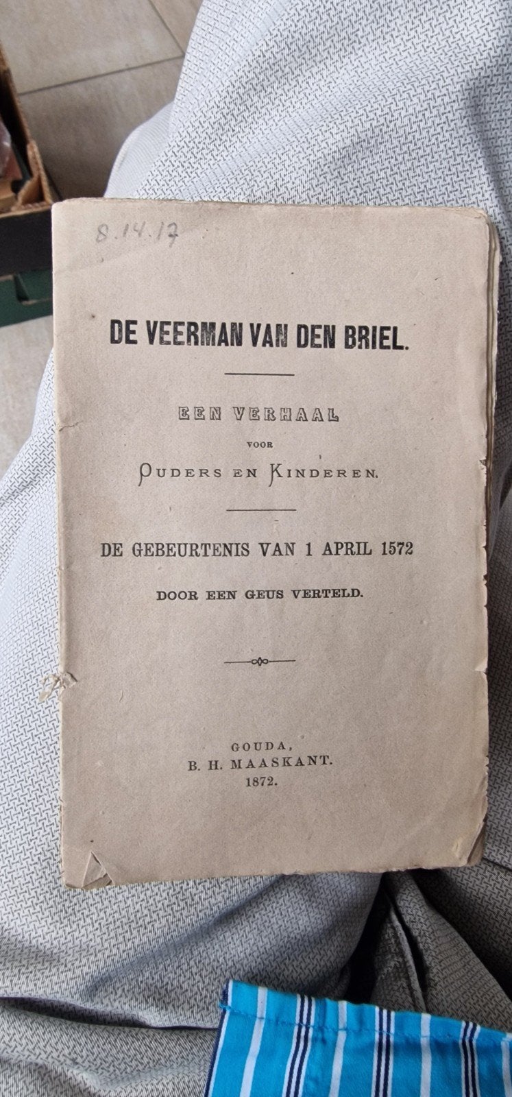 De Veerman van den Briel - Softcover Boekje (1872), Boeken, Ophalen of Verzenden, Gelezen