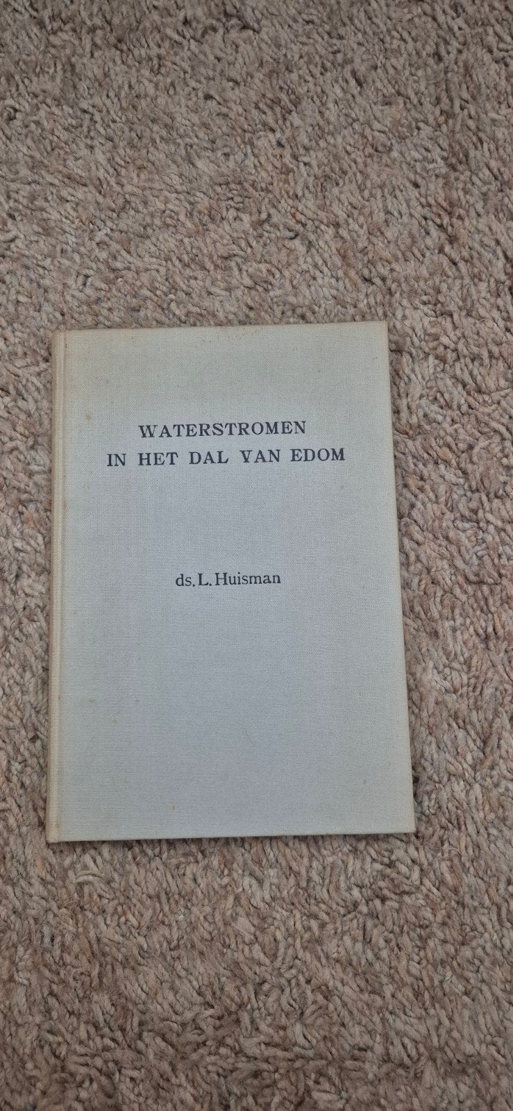 Waterstromen in het Dal van Edom - ds. L. Huisman, Boeken, Ophalen of Verzenden, Gelezen, Ds. L. Huisman, Christendom | Protestants