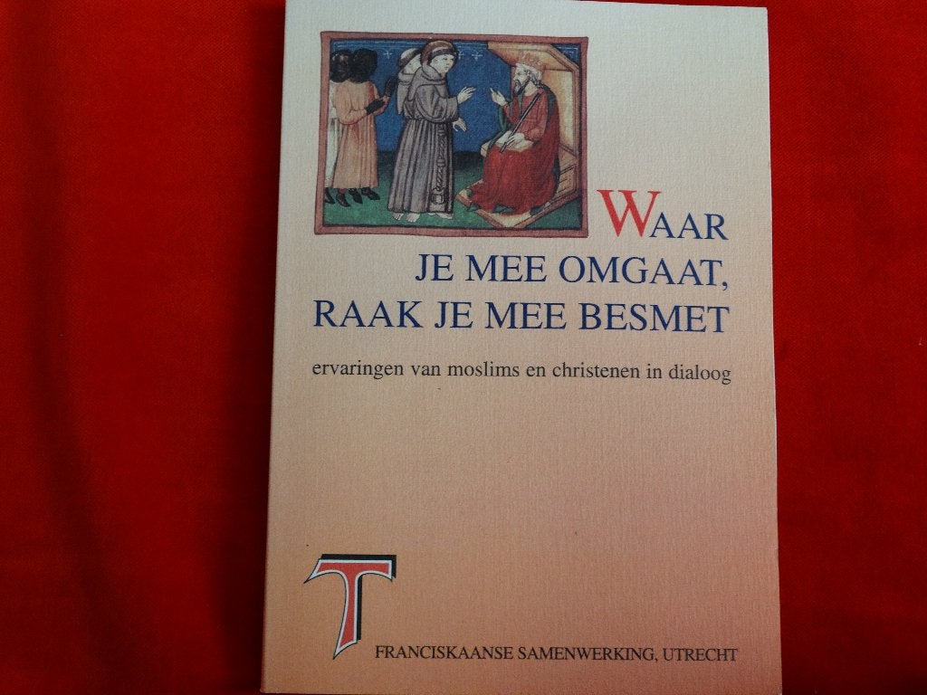 Waar je mee omgaat,raak je mee besmet,door franciskaanse, Ophalen of Verzenden, Nieuw, Overige onderwerpen, Achtergrond en Informatie