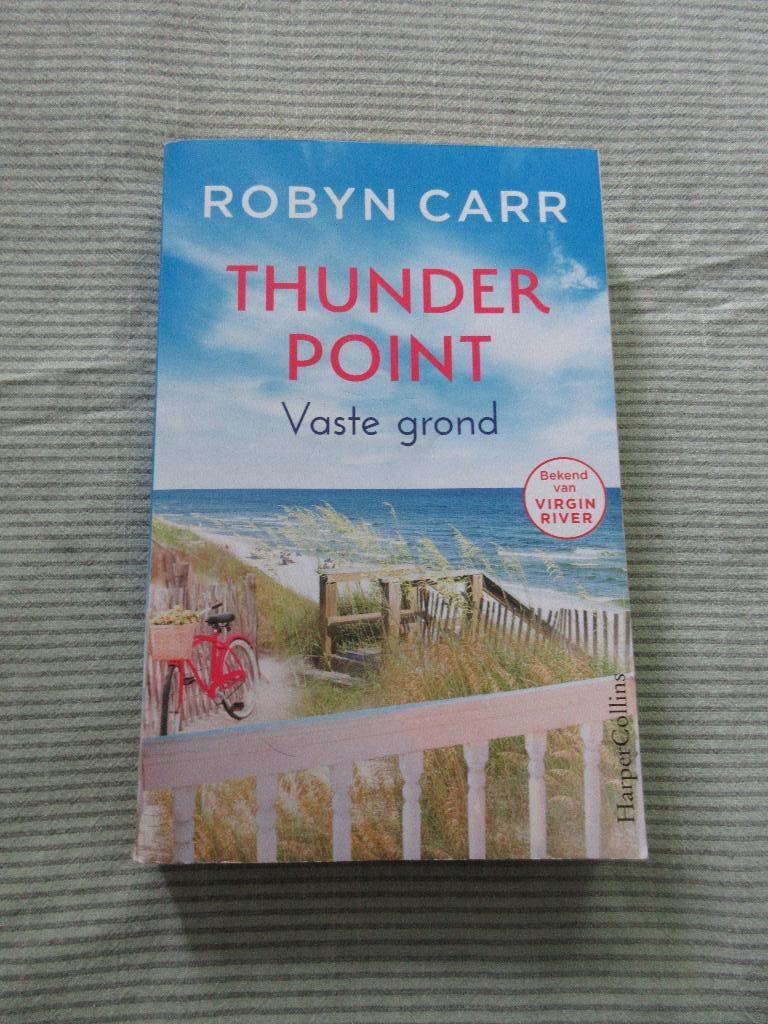 Thunder point Vaste grond. Robyn Carr, Ophalen of Verzenden, Zo goed als nieuw, Robyn Carr