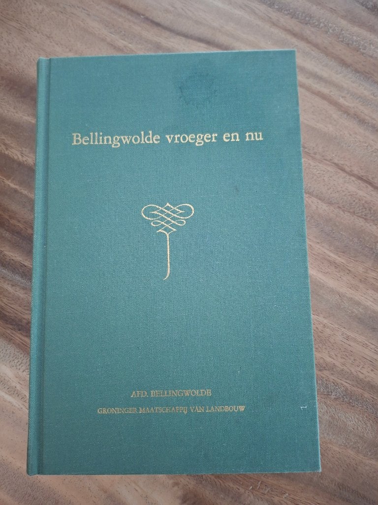 Bellingwolde vroeger en nu, deel 1 & 2, 19e eeuw, Ophalen of Verzenden, Onbekend, Gelezen