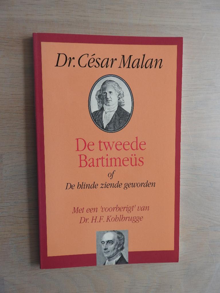 César Malan - De tweede Bartimeüs, Ophalen of Verzenden, Zo goed als nieuw