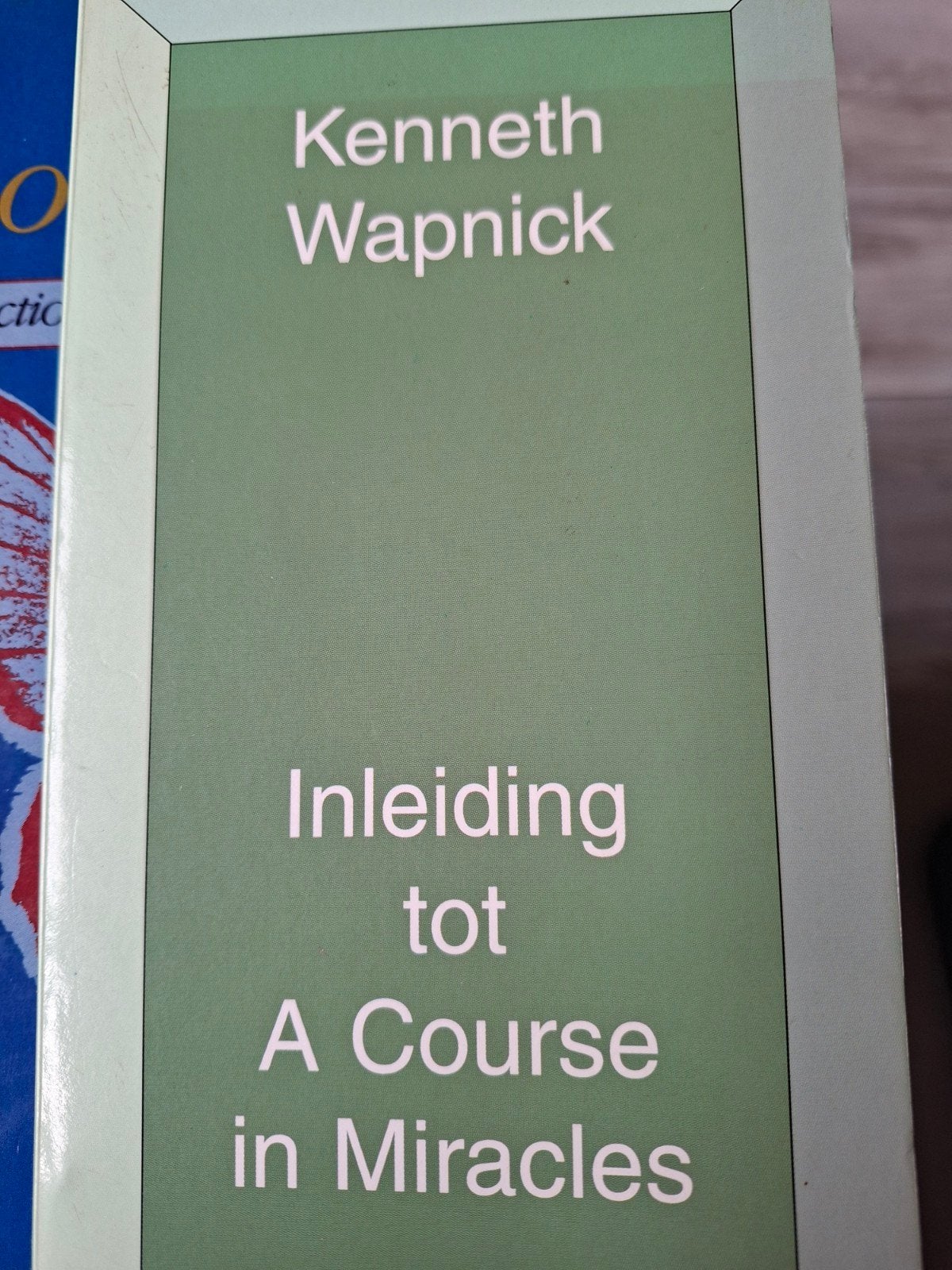Inleiding tot A Course in Miracles - Kenneth Wapnick, Boeken, Achtergrond en Informatie, Spiritualiteit algemeen, Ophalen of Verzenden