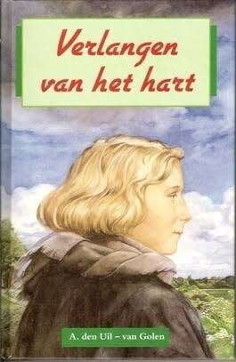 Verlangen Van Het Hart A. den Uil-Van Golen 9789055511495, Boeken, Ophalen of Verzenden, Zo goed als nieuw, A. den Uil-van Golen