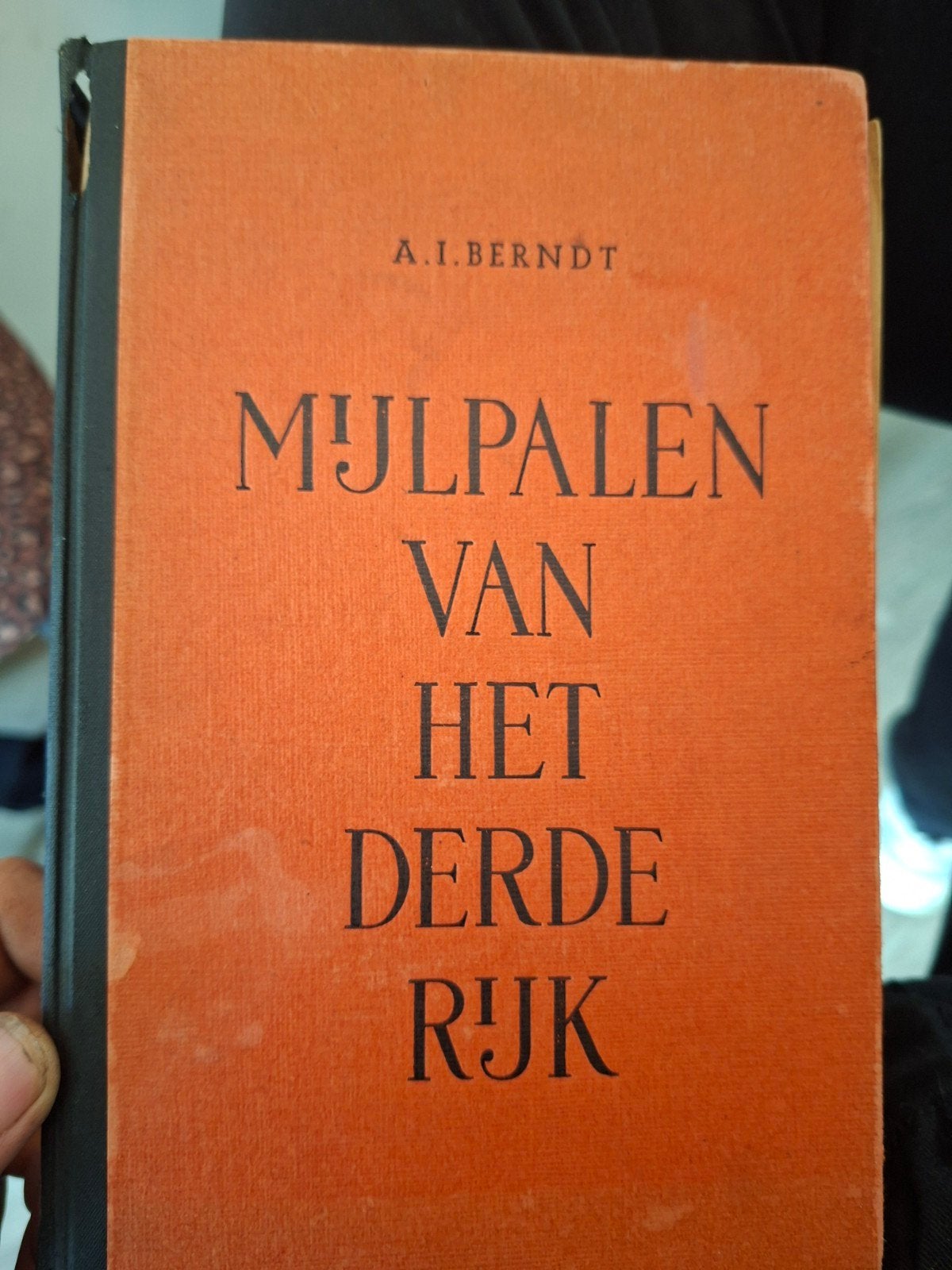 Mijlpalen van het Derde Rijk – A.I. Berndt (1943), Verzamelen, Ophalen of Verzenden, Duitsland, Boek of Tijdschrift