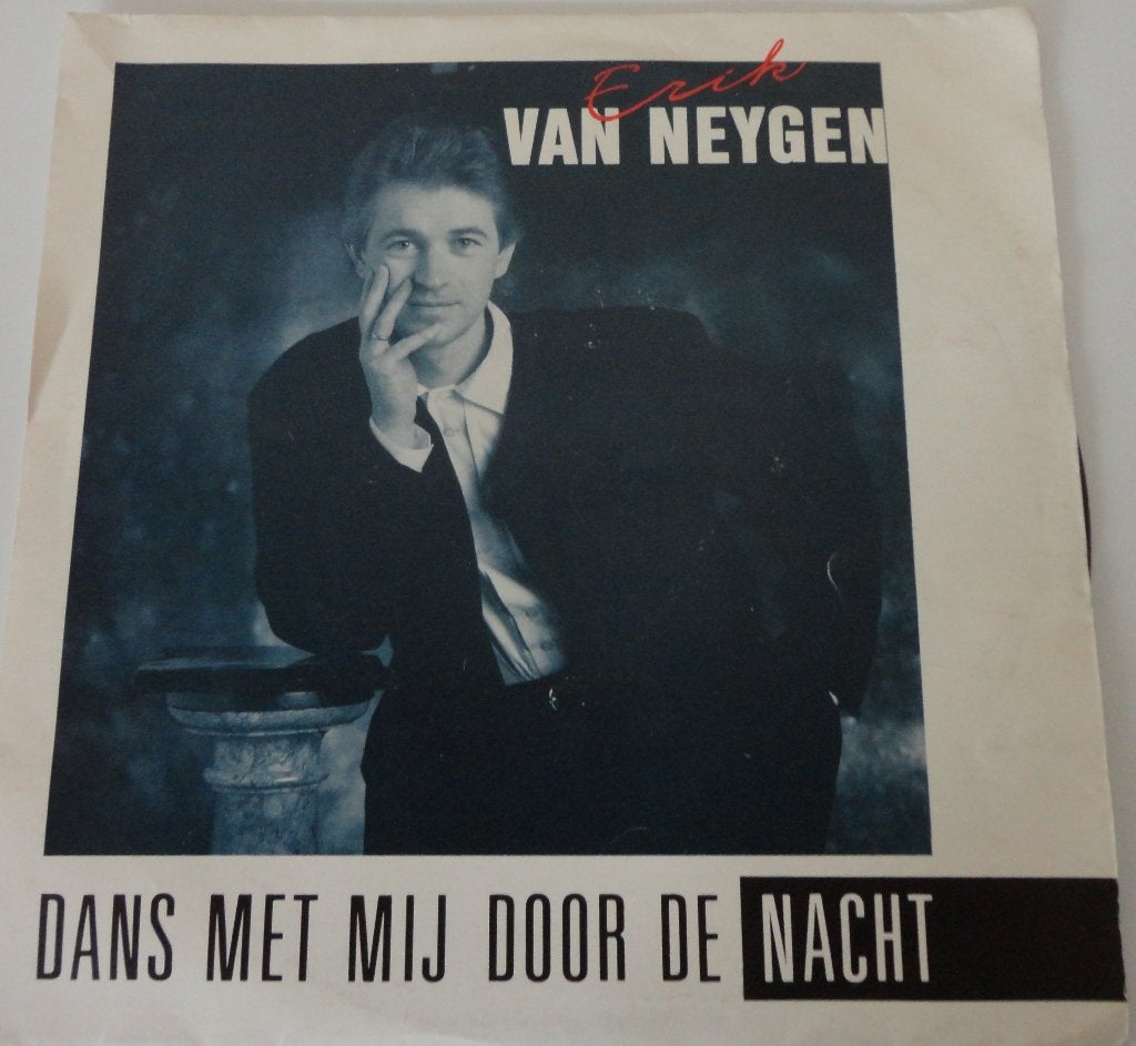 Erik van Neygen > Dans met mij door de nacht, Ophalen of Verzenden, Gebruikt, 7 inch, Nederlandstalig