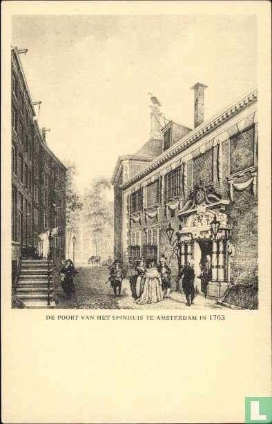 De Poort van het Spinhuis te Amsterdam in 1763, Ophalen of Verzenden, Voor 1920, Gelopen, Noord-Holland