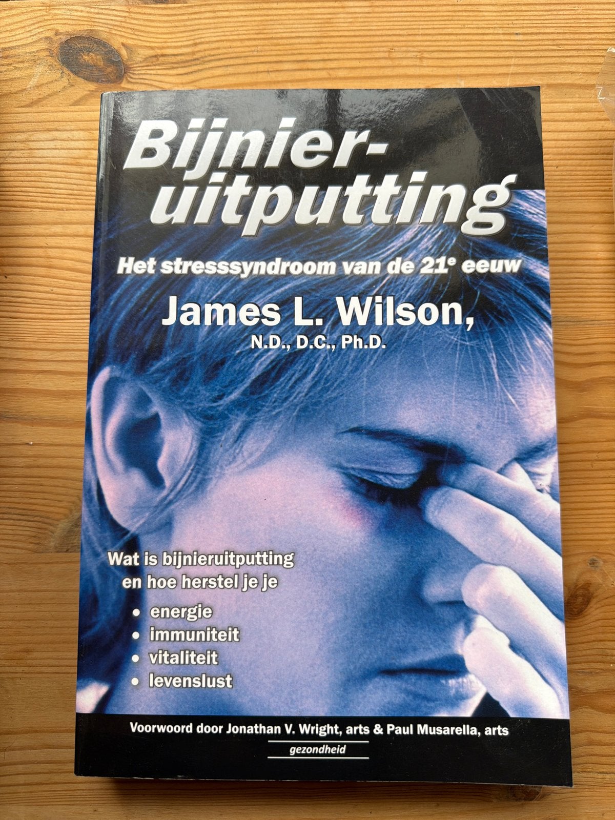 Bijnieruitputting: Het stresssyndroom van de 21e eeuw, Ophalen of Verzenden, Nieuw, Gezondheid en Conditie
