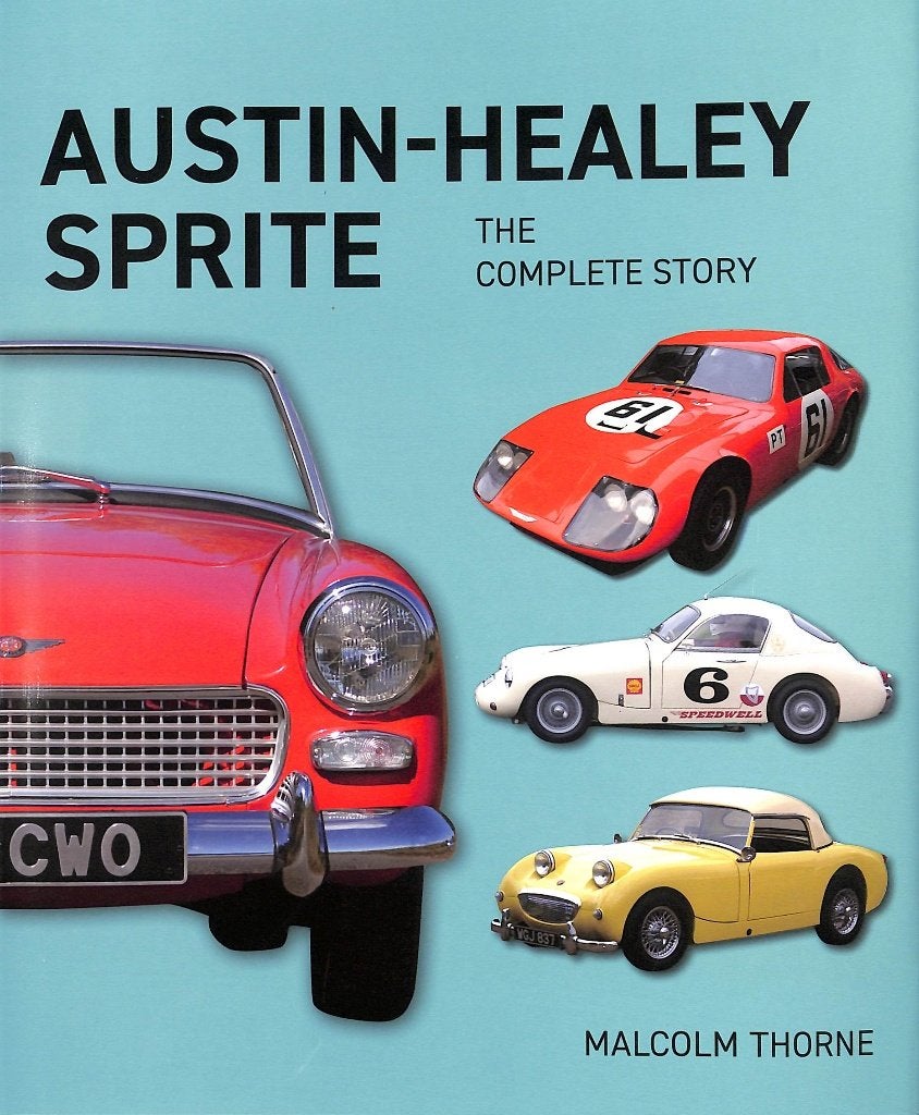 Austin-Healy Sprite - The Complete Story, Nieuw, Ophalen of Verzenden, Malcolm Thorne, Overige merken